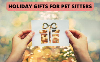 Holiday Gifts for Pet Sitters