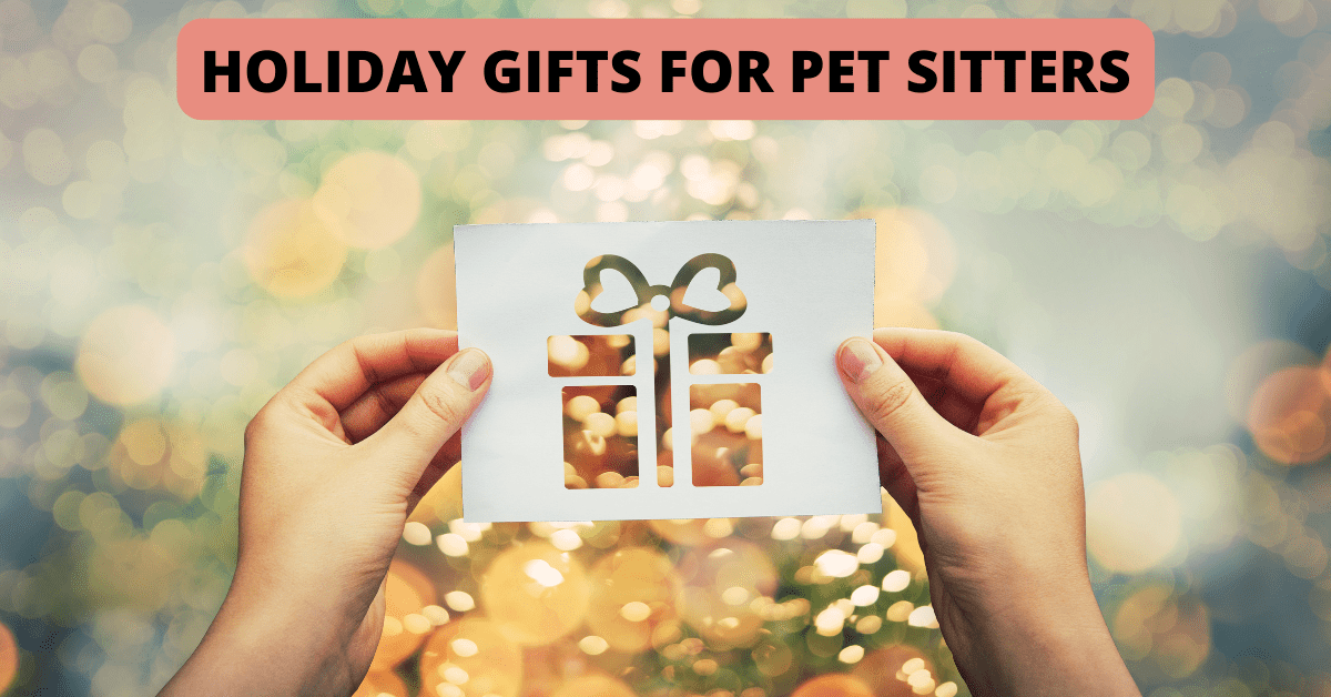 Holiday Gifts for Pet Sitters Shoreline Happy Paws